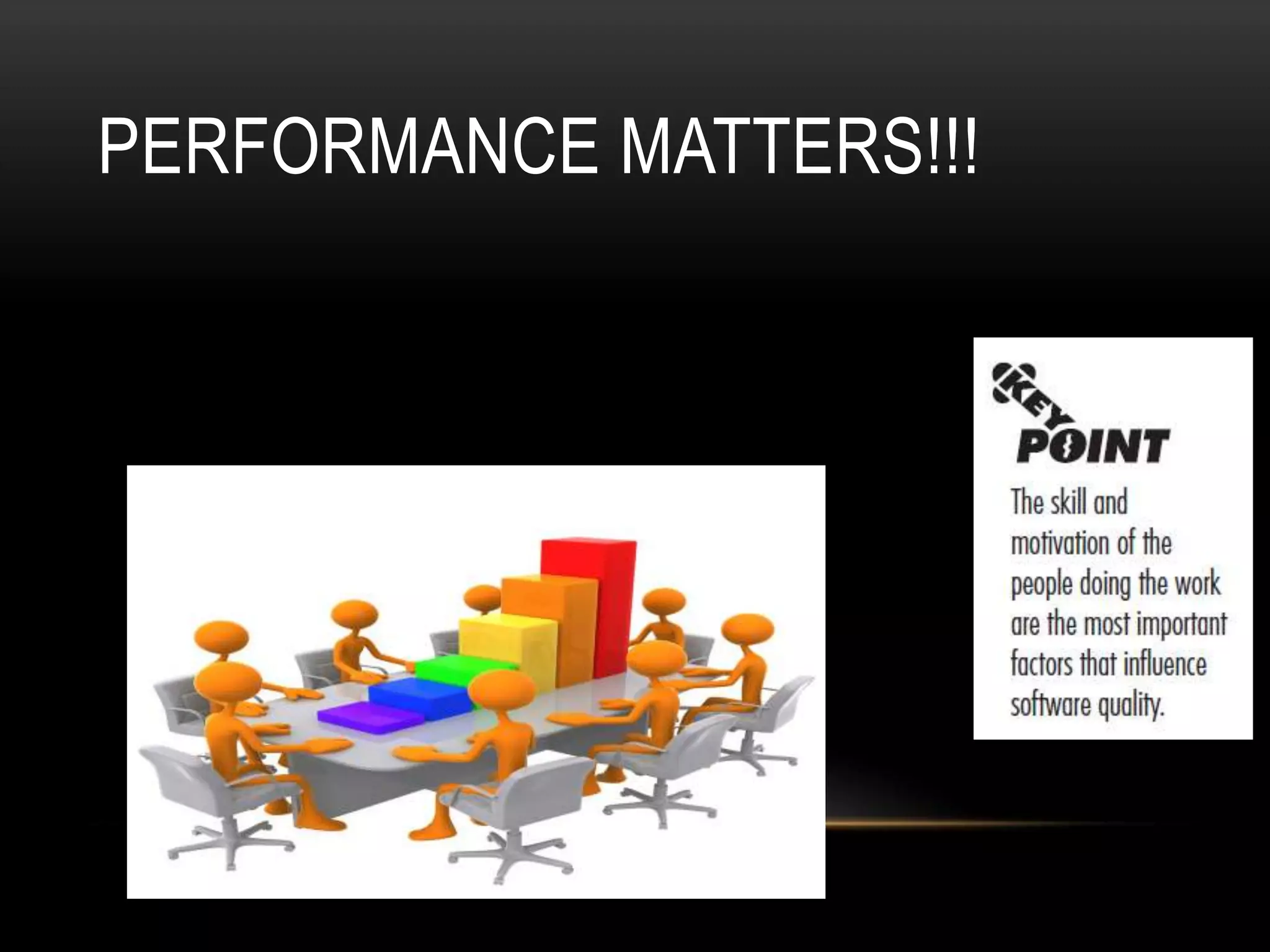 PERFORMANCE MATTERS!!!
 