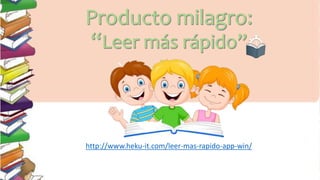 http://www.heku-it.com/leer-mas-rapido-app-win/
 