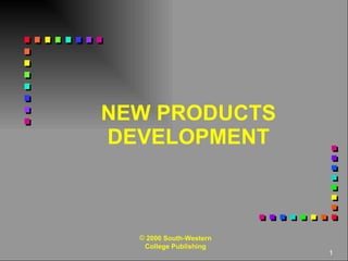 NEW PRODUCTS DEVELOPMENT ,[object Object]