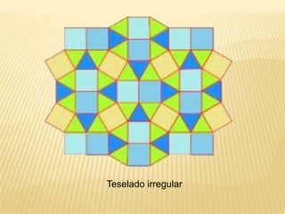 Teselado irregular
 