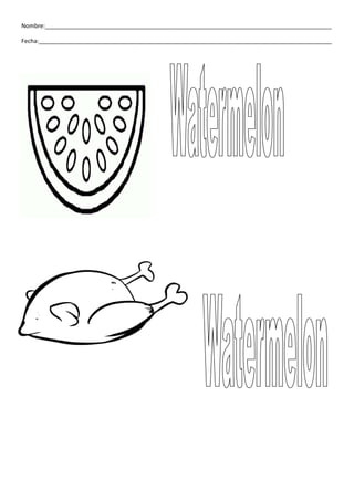 Nombre:________________________________________________________________________________________
Fecha:__________________________________________________________________________________________
 