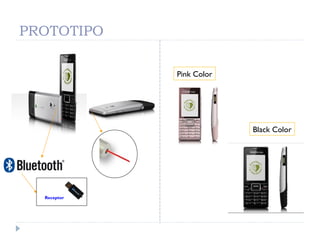 PROTOTIPO
Pink Color
Black Color
Mobile cac.
Mobile cac.
Receptor
 