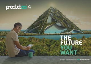 THE
FUTURE
YOU
WANT
 