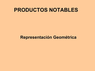 PRODUCTOS NOTABLES ,[object Object]