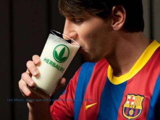Leo Messi, atleta que toma nutricion celular a diario 
