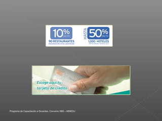 Programa de Capacitación a Docentes. Convenio SBS – MINEDU
 