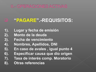      “PAGARE”.-REQUISITOS:
1).   Lugar y fecha de emisión
2).   Monto de la deuda
3).   Fecha de vencimiento
4).   Nombres, Apellidos, DNI
5).   En caso de avales , igual punto 4
6).   Especificar causa que dio origen
7).   Tasa de interés comp. Moratorio
8).   Otras referencias
 