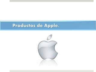 Productos de apple.
