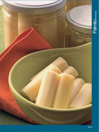 33
32 |33 |33
             PalmitoPalmHeart
 