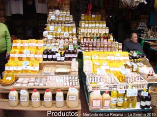 Productos – Mercado de La Recova – La Serena 2010
 