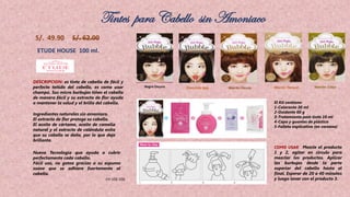 S/. 49.90 S/. 62.00
Tintes para Cabello sin Amoniaco
DESCRIPCION: es tinte de cabello de fácil y
perfecto teñido del cabello, es como usar
champú. Sus micro burbujas tiñen el cabello
de manera fácil y su extracto de flor ayuda
a mantener la salud y el brillo del cabello.
COMO USAR: Mezcle el producto
1 y 2, agitar en circulo para
mezclar los productos. Aplicar
las burbujas desde la parte
superior del cabello hasta el
final. Esperar de 20 a 40 minutos
y luego lavar con el producto 3.EH-102-106
Ingredientes naturales sin amoniaco.
El extracto de flor protege su cabello.
El aceite de cártamo, aceite de camelia
natural y el extracto de caléndula evita
que su cabello se dañe, por lo que deja
brillante.
El Kit contiene:
1-Colorante 30 ml
2-Oxidante 60 g
3-Tratamiento post-tinte 10 ml
4-Capa y guantes de plástico
5-Folleto explicativo (en coreano)
ETUDE HOUSE 100 ml.
Nueva Tecnología que ayuda a cubrir
perfectamente cada cabello.
Fácil uso, no gotea gracias a su espuma
suave que se adhiere fuertemente al
cabello.
Negro Oscuro Marrón Oscuro Marrón CaquiMarrón NaturalChocolate bajo
 