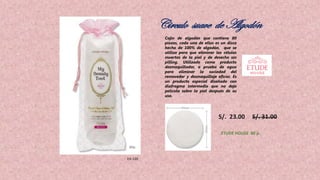 S/. 23.00 S/. 31.00
ETUDE HOUSE 80 p.
Cojín de algodón que contiene 80
piezas, cada una de ellas es un disco
hecho de 100% de algodón, que se
utiliza para que eliminar las células
muertas de la piel y de desecho sin
pilling. Utilizado como producto
desmaquillador, a prueba de agua
para eliminar la suciedad del
removedor y desmaquillaje eficaz. Es
un producto especial diseñado con
diafragma intermedio que no deja
película sobre la piel después de su
uso.
EH-120
Circulo suave de Algodón
 