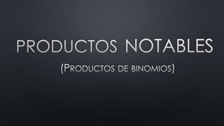 Productos notables