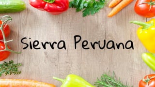 Sierra Peruana
 