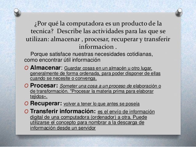 Productos que corresponden a la técnica de informática