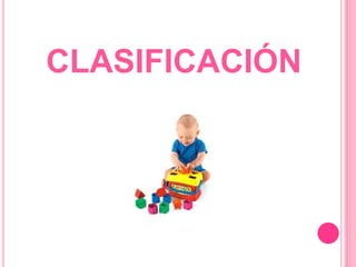 CLASIFICACIÓN
 