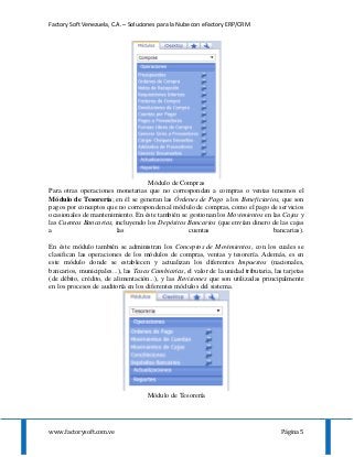 Factory Soft Venezuela, C.A. – Soluciones para la Nube con eFactory ERP/CRM
www.factorysoft.com.ve Página 5
Módulo de Comp...