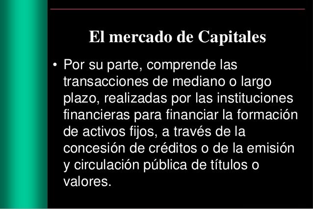 El Credito Y La Banca El Capital Financiero Mercado De Dinero Y Mercado ...