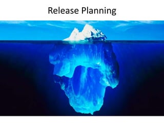 Release Planning
 