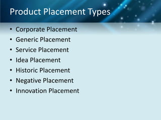 Product palcement in movies, tv shows, songs | PPTX