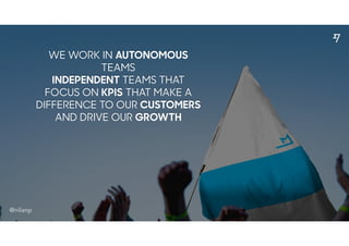 BUT DON’T DO THIS AS “GROWTH
HACK” DO IT BECAUSE THE WORLD
DESERVES IT
 