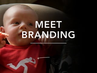 BRANDING
MEET
 