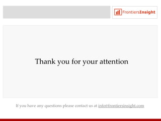 Thank you for your attention If you have any questions please contact us at  [email_address] 