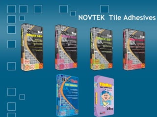 NOVTEK Tile Adhesives
 