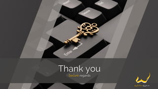 Thank you
Secure regards
 