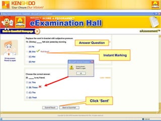 Click ‘Sent’Answer QuestionInstant Marking