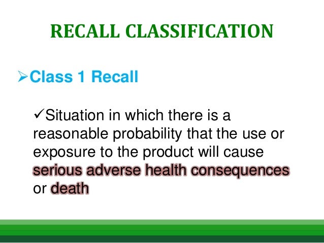 Class 1 Recall >> Product Recall Overview Class 1 Recall >> Product Recall Overview