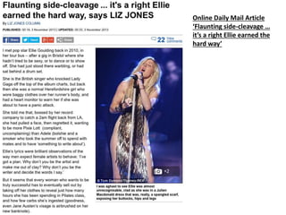 Online Daily Mail Article
‘Flaunting side-cleavage …
it’s a right Ellie earned the
hard way’

 