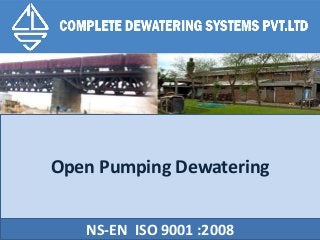 Open Pumping Dewatering
NS-EN ISO 9001 :2008
 