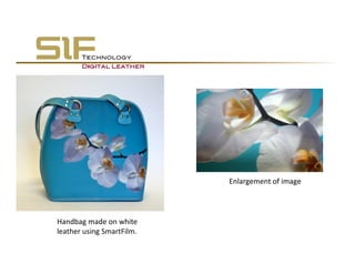 Enlargement of image



Handbag made on white
leather using SmartFilm.
 