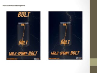 Post-evaluation development
 