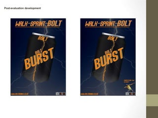 Post-evaluation development
 