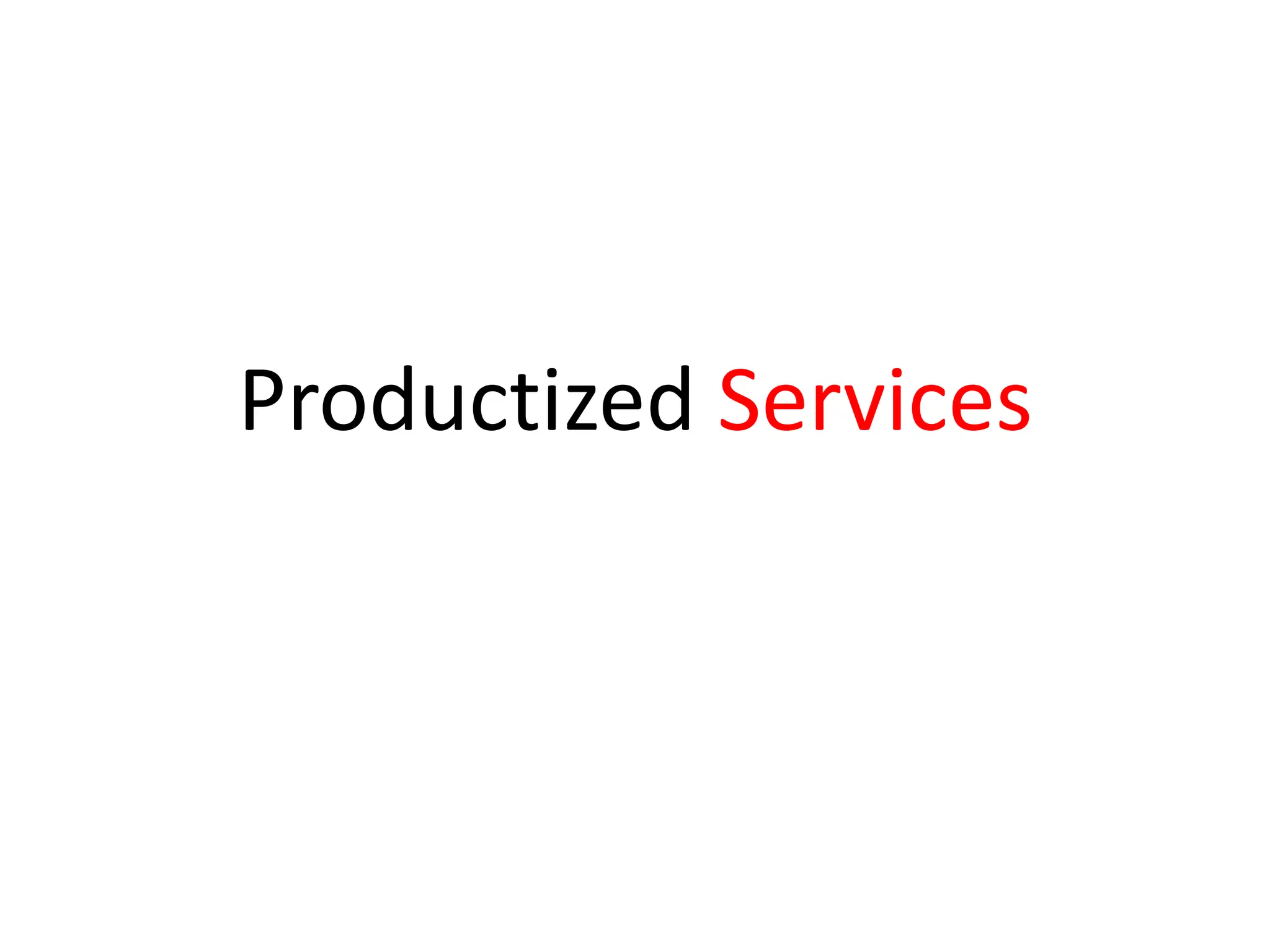 Productized Services
 