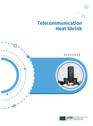 Products Catalogue-03-Telecommunication fiber optic dome closure protective heat shrink tube CATV protection tube  heat shrinkable fiber optic splice protector wire and cable marker sleeve.pdf