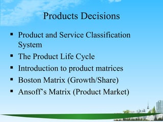 Products decisions ppt @ bec doms
