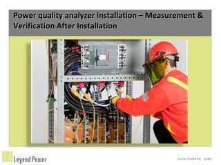Power quality analyzer installation C Measurement & Verification After Installation 