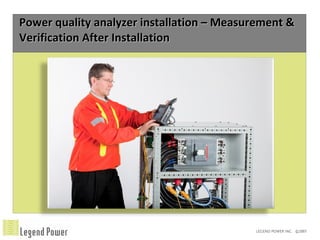 Power quality analyzer installation C Measurement & Verification After Installation 