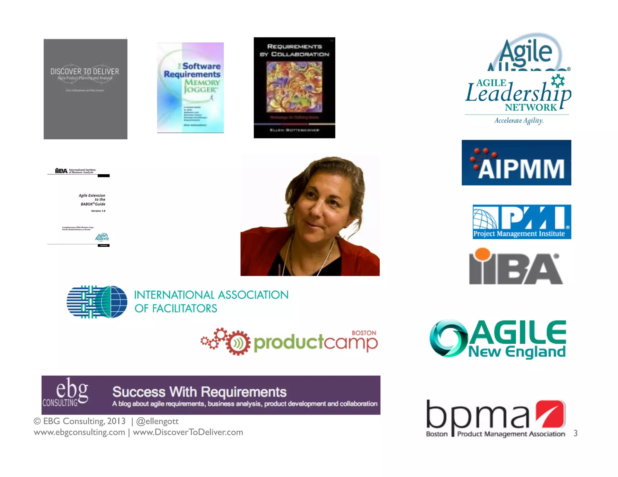 © EBG Consulting, 2013 | @ellengott
www.ebgconsulting.com | www.DiscoverToDeliver.com

3

 