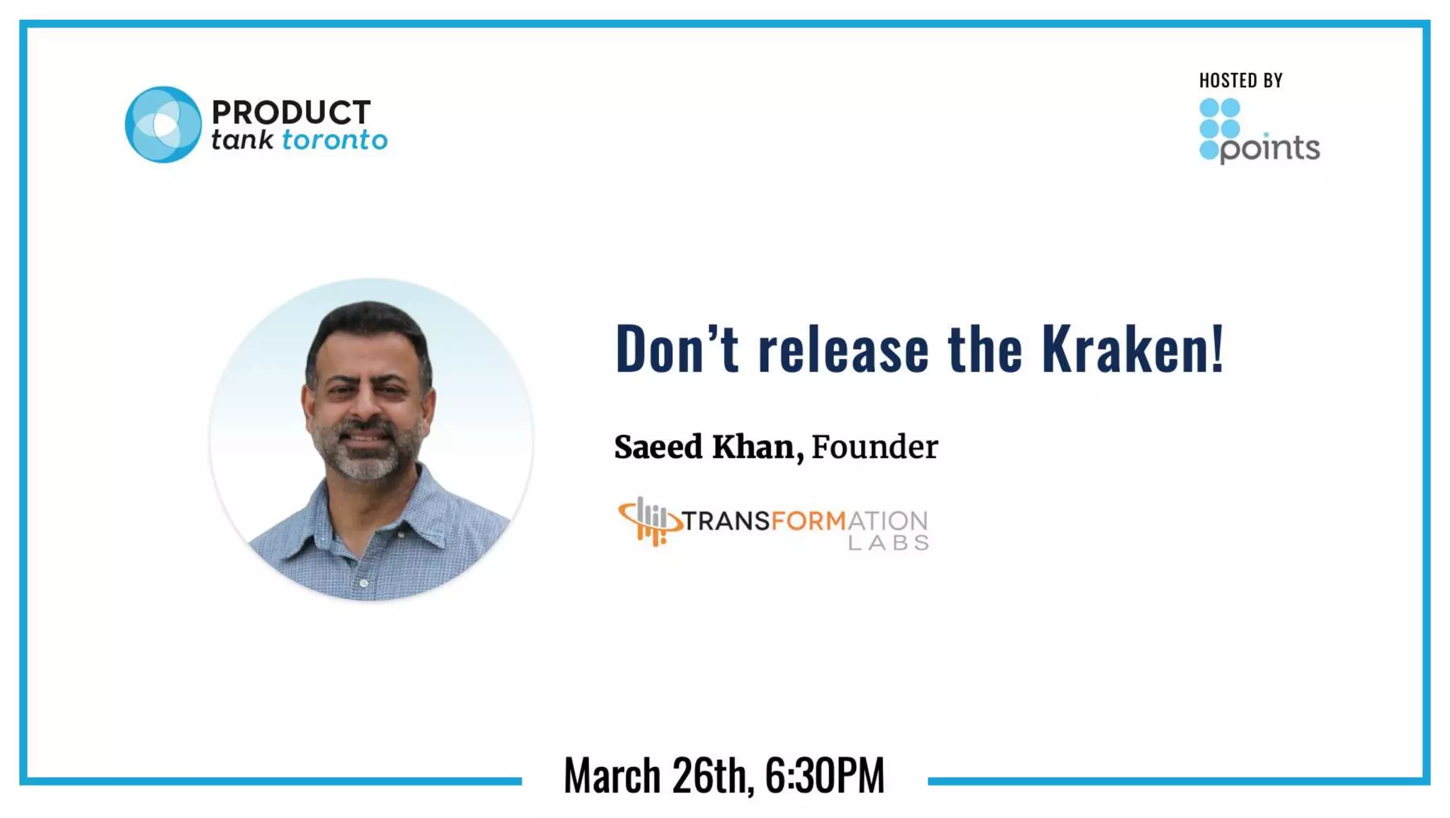 Don't Release the Kraken - Product Tank Toronto - March 2019 | PPTX