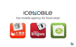 the mobile agency for food retail
 