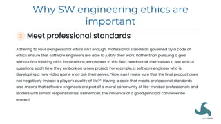 Why SW engineering ethics are
important
 