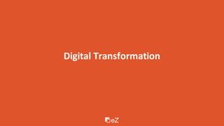 Digital Transformation
 