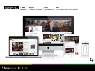 INDIEWALL
S
CLIENT
Indiewalls Inc.
Project
Re-branding / eCommerce
Role
Logo / Website / Prodcut UI/UX / Marketing
LINK
next.indiewals.com
 