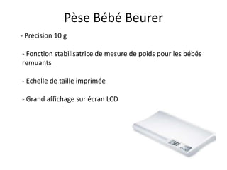 Pèse Bébé Beurer    - Précision 10 g- Fonction stabilisatrice de mesure de poids pour les bébés remuants- Echelle de taille imprimée- Grand affichage sur écran LCD 