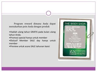 Program reward dimanaAndadapatmenukarkanpoinAndadenganprodukHadiahulangtahun GRATIS padabulanulangtahunAnda. 