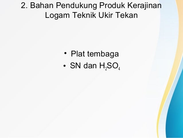 Produksi kerajinan  logam 